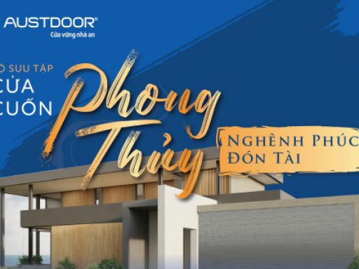 Austdoor chính thức ra mắt bộ sưu tập cửa cuốn phong thủy