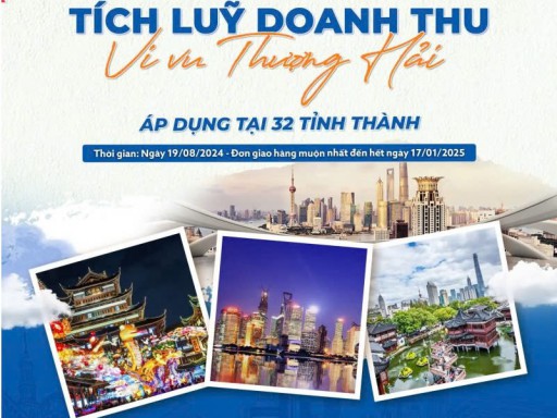 Khuyến Mãi “Tích Lũy Doanh Thu - Vi Vu Thượng Hải”